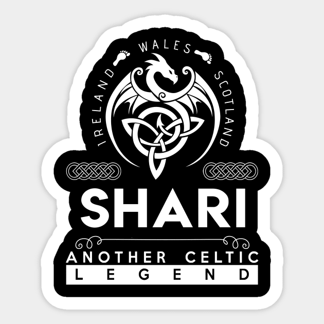 Shari Name T Shirt - Another Celtic Legend Shari Dragon Gift Item Sticker by harpermargy8920